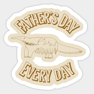 Father’s Day every day Sticker